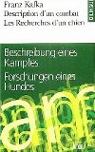 Description d'un combat/Beschreibung eines Kampfes - Les Recherches d'un chien/Forschungen eines Hundes - Edition bilingue par Kafka
