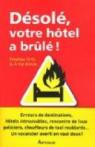 Désolé, votre hôtel a brûlé ! : Histoires de vacances par Orth