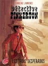Dtective Pinkerton, tome 1 : Les trois desperados par Lawrence