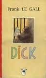 Dick par Le Gall