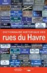Dictionnaire Historique des Rues du Havre par Falaises