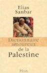 Dictionnaire amoureux de la Palestine par Sanbar