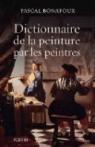 Dictionnaire de la peinture par les peintres par Bonafoux
