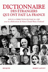 Dictionnaire des étrangers qui ont fait la France par Ory