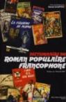 Dictionnaire du roman populaire francophone par Compère