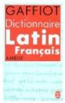 Dictionnaire latin-franais abrg par Gaffiot