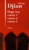 Doggy bag, Coffret en 3 volumes (saisons 1, 2 et 3) par Djian