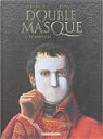 Double Masque, tome 1 : La Torpille par Dufaux