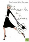 Dracula en Dior par Saint-Germain