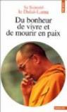 Du bonheur de vivre et de mourir en paix par Dalaï-Lama