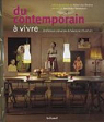 Du contemporain à vivre : 28 Intérieurs réinventés, de New York à Stockholm par Thompson