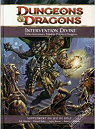 Dungeons & Dragons, 4me dition : Intervention divine, codex invocateurs, paladins, prtres et vengeurs par Donjons et Dragons