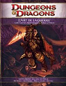 Dungeons & Dragons, 4me dition : L'art de la guerre, codex guerriers, matres de guerre, rdeurs et voleurs par Donjons et Dragons