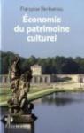 Economie du patrimoine culturel par Benhamou