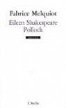 Eileen Shakespeare - Pollock par Melquiot