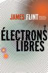 Électrons libres par Flint