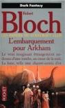 L'Embarquement pour Arkham par Bloch