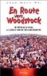 En route vers Woodstock, de Kerouac à Dylan, la longue marche des babyboomerz par Bel