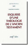 Esquisse d'une thologie de l'Ancien Testament par Zimmerli
