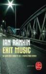 Exit Music - La dernière enquête de l'inspecteur Rebus par Rankin