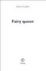 Fairy Queen par Cadiot