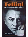Fellini. Un portrait par Betti