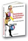 Féminisme : la révolution inachevée par Benomar