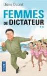 Femmes de dictateur, tome 2 par Ducret