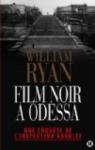 Film noir à Odessa - Une enquête de l inspecteur Korolev par Ryan