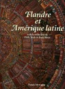 Flandre et Amrique latine par Bleys