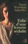 Folie d'une femme séduite par Schaeffer