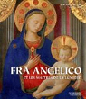 Fra Angelico et les matres de la lumire par Sainte Fare Garnot