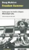 Freedom Summer : Luttes pour les droits civiques, Mississippi 1964 par McAdam