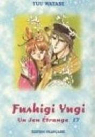 Fushigi Yugi, tome 17 par Watase