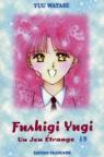 Fushigi Yugi, un jeu trange, tome 13 par Watase