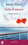 Gansett Island, tome 2 : Folie d'Amour par Force