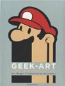 Geek-Art : Une anthologie par Olivri