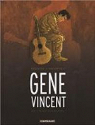 Gene Vincent : Une légende du rock'n'roll  par Rodolphe