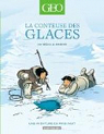 Géo BD, Tome 2 : La conteuse des glaces : Une aventure en pays Inuit par Béka