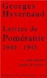 Georges Hyvernaud : Lettres de Poméranie 1940-1945 par Hyvernaud