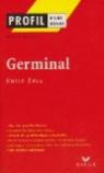 Profil d'une oeuvre : Germinal - Emile Zola par Potelet