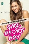 Girl Heart Boy, tome 1 : Amour ne rime pas avec toujours par Cronin
