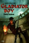 Gladiator boy, Tome 2 : Dans l'arne par Grimstone