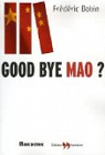Good bye Mao ? par Bobin