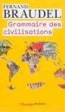 Grammaire des civilisations par Braudel