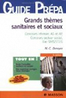 Grands thèmes sanitaires et sociaux : Concours infirmier, AS et AP, Concours secteur social, Bac SMS/ST2S par Denoyer