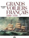 Grands voiliers franais (1880-1930) par Randier