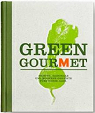 Green gourmet : des plats frais, saisonniers et modernes tout au long de l'anne par Eggenberger