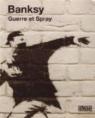 Guerre et spray par Banksy