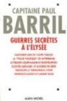 Guerres secrètes à l'Elysée, 1981-1995 par Barril
